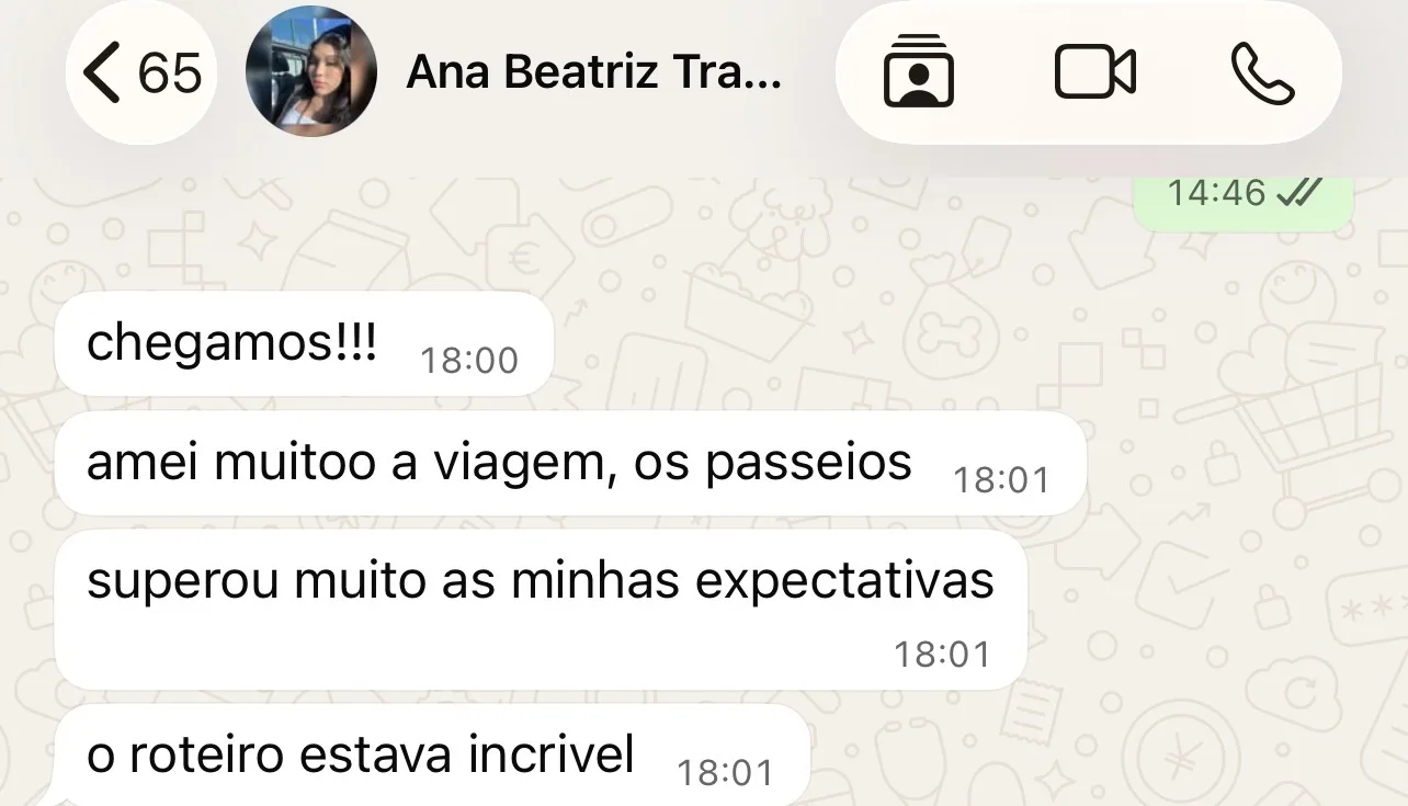 Mensagem de Ana Beatriz: chegamos, amei a viagem, os passeios superaram as expectativas, roteiro incrível.
